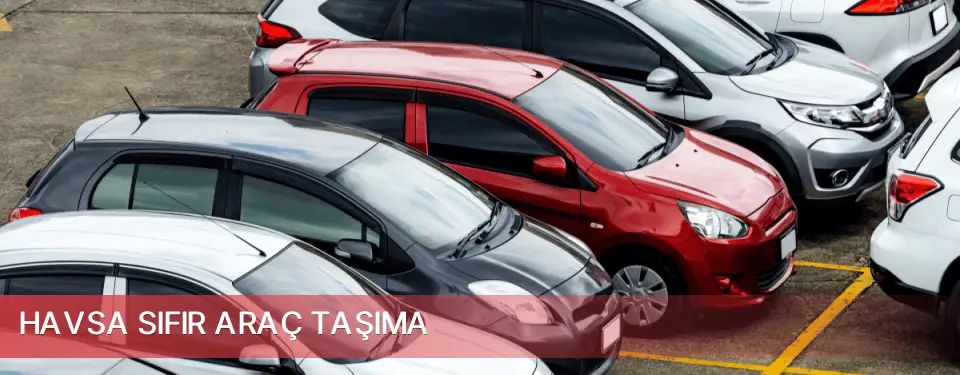 Havsa İlçemi Sıfır Araç Taşıma